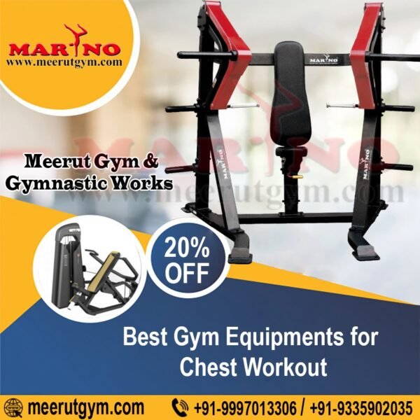 Best Gym Equipment for Chest Workout Meerut Gym